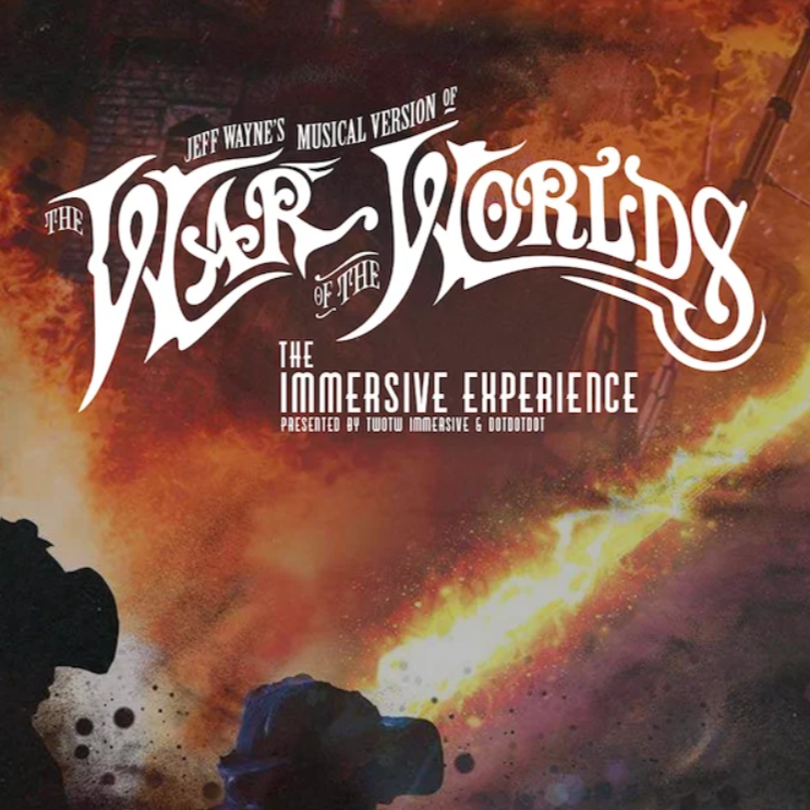 The War of The Worlds: The Immersive Experience