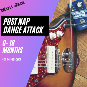 Post Nap Dance Attack! Live Music,